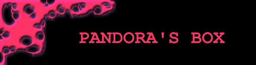 PANDORA'S BOX